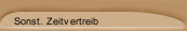 Sonst. Zeitvertreib